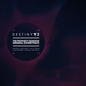 Destiny 2 The Prophecy Dungeon OST Cover.jpg